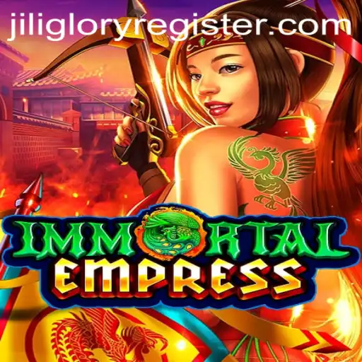 ImmortalEmpress: A Journey Through the Realm of Jili Glory
