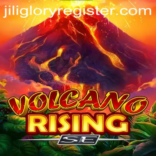 Exploring the Exciting World of VolcanoRisingSE and the 'Jili Glory Register'